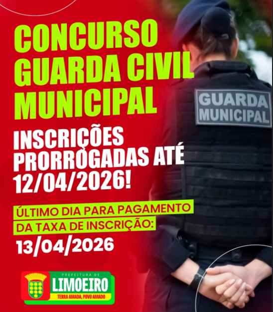 Prorrogação de inscrições - Guarda Municipal de Limoeiro 2026